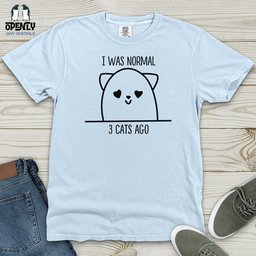 I Was Normal 3 Cats Ago Heavy Cotton Comfort Colors Tee Gift For Cat Lover