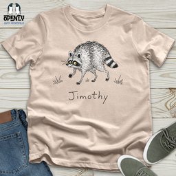Jimothy 02 Unisex T Shirt Gift For Animal Lover