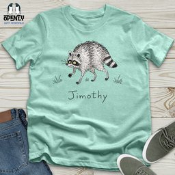Jimothy 02 Unisex T Shirt Gift For Animal Lover