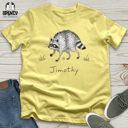 Jimothy 02 Unisex T Shirt Gift For Animal Lover
