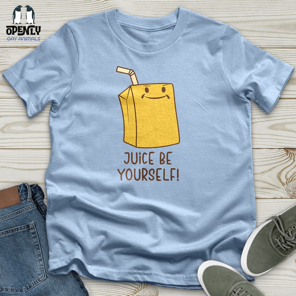 Juice Be Yourself Unisex T Shirt Gift For Animal Lover