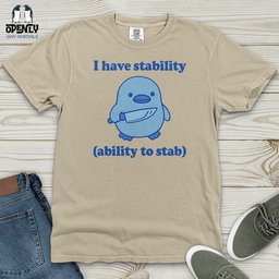 I Have Stability Heavy Cotton Comfort Colors Tee Gift For Animal Lover