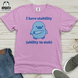 I Have Stability Heavy Cotton Comfort Colors Tee Gift For Animal Lover