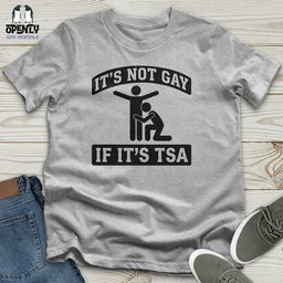Its Not Gay Unisex T Shirt Gift For Animal Lover