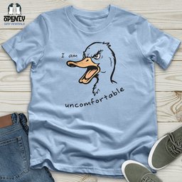 I Am Uncomfortable Unisex T Shirt Gift For Animal Lover