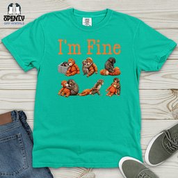 Im Fine 02 Heavy Cotton Comfort Colors Tee Gift For Animal Lover