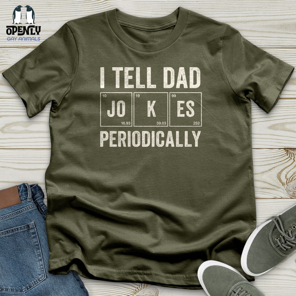 I Tell Dad Jokes Periodically Unisex T Shirt Gift For Dad