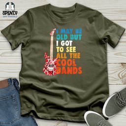 I May Be Old Unisex T Shirt Gift For Animal Lover