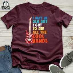 I May Be Old Unisex T Shirt Gift For Animal Lover