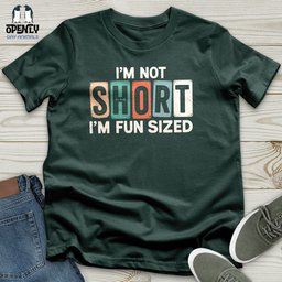 Im Not Short Unisex T Shirt Gift For Animal Lover