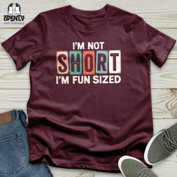 Im Not Short Unisex T Shirt Gift For Animal Lover