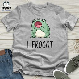 I Frogot Unisex T Shirt Gift For Animal Lover
