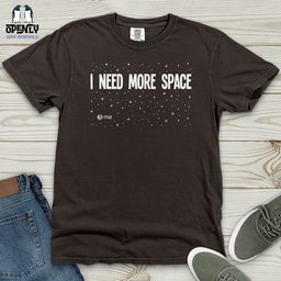 I Need More Space Heavy Cotton Comfort Colors Tee Gift For Animal Lover
