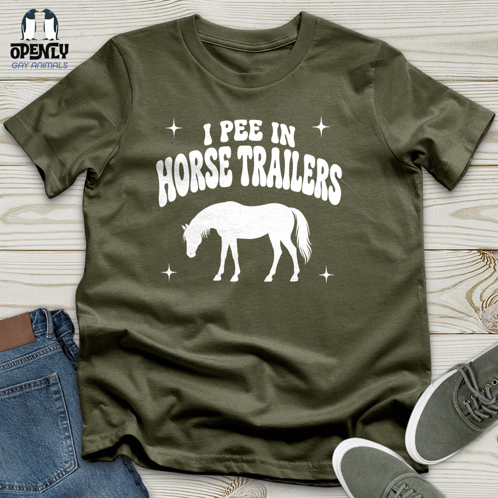 I Pee In Horse Trailers Unisex T Shirt Gift For Horse Lover