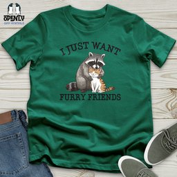 I Just Want Unisex T Shirt Gift For Animal Lover