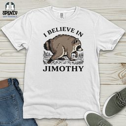 I Believe In Jimothy Heavy Cotton Comfort Colors Tee Gift For Animal Lover