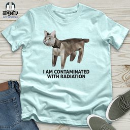 I Am Contaminated Unisex T Shirt Gift For Animal Lover