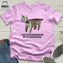 I Am Contaminated Unisex T Shirt Gift For Animal Lover