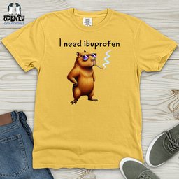 I Need Ibuprofen Heavy Cotton Comfort Colors Tee Gift For Animal Lover