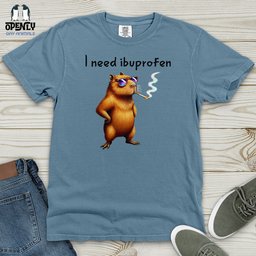 I Need Ibuprofen Heavy Cotton Comfort Colors Tee Gift For Animal Lover