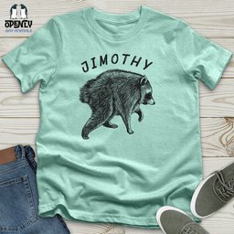 Jimothy Unisex T Shirt Gift For Animal Lover