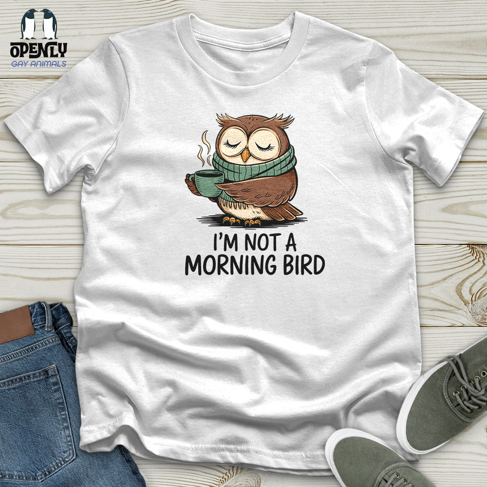 I Am Not A Morning Bird Unisex T Shirt Gift For Animal Lover