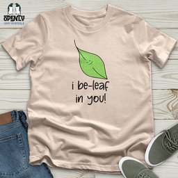 I Be Leaf In You Unisex T Shirt Gift For Animal Lover