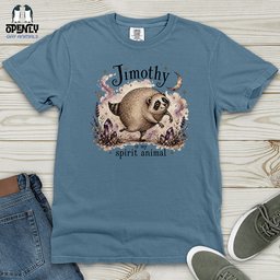 Jimothy Is My Sprit Animal Heavy Cotton Comfort Colors Tee Gift For Animal Lover