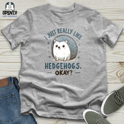 I Just Really Like Hedgehogs Okay Softstyle Tee Gift For Animal Lover