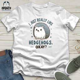 I Just Really Like Hedgehogs Okay Softstyle Tee Gift For Animal Lover