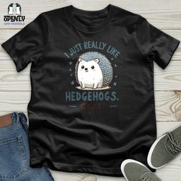 I Just Really Like Hedgehogs Okay Softstyle Tee Gift For Animal Lover