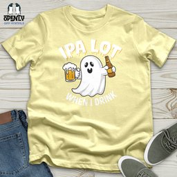 IPA Lot When I Drink Softstyle Tee Gift For Animal Lover
