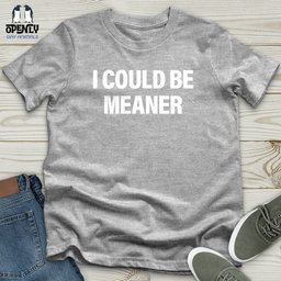 I Could Be Meaner Softstyle Tee Gift For Animal Lover