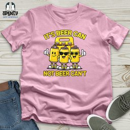 Its Beer Can Unisex T Shirt Gift For Animal Lover