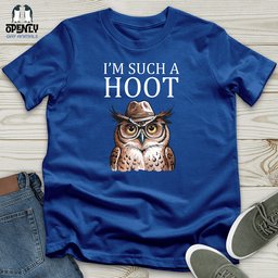 Im Such A Hoot Unisex T Shirt Gift For Animal Lover