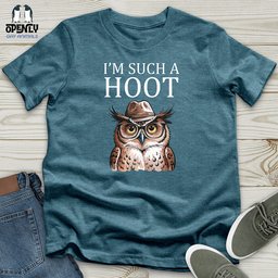 Im Such A Hoot Unisex T Shirt Gift For Animal Lover