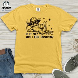 Is IT Me Am I The Drama 2 Heavy Cotton Comfort Colors Tee Gift For Animal Lover