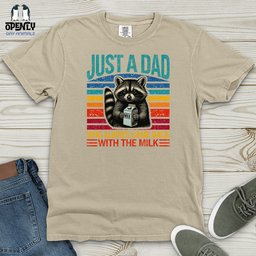 Just A Dad Who Always Came Back With The Milk Heavy Cotton Comfort Colors Tee Gift For Dad