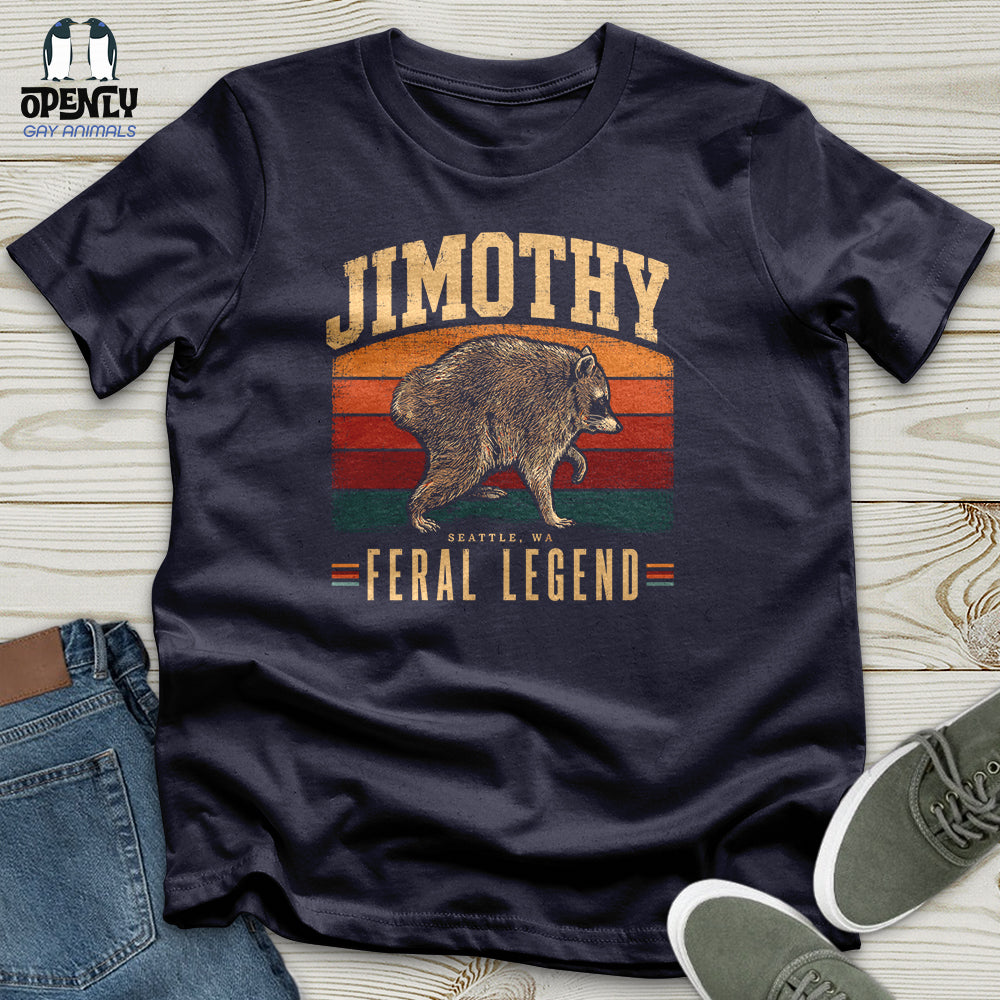 Jimothy Feral Legend Unisex T Shirt Gift For Animal Lover