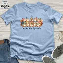 Joy To The Squirrels Unisex T Shirt Gift For Animal Lover