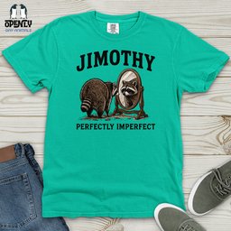 Jimothy Perfectly Imperfect Heavy Cotton Comfort Colors Tee Gift For Animal Lover