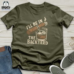 Ill Be In The Backyard Unisex T Shirt Gift For Animal Lover