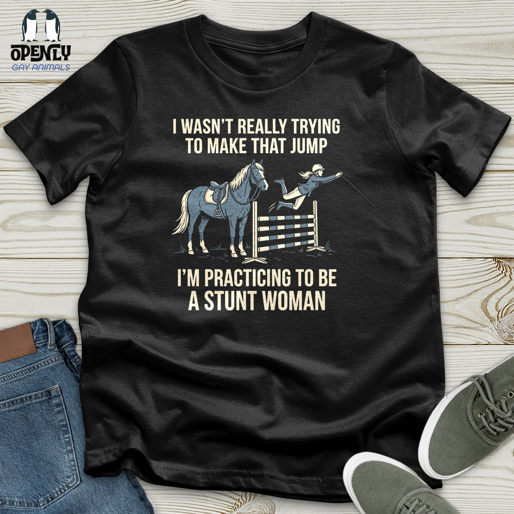I Wasnt Really Trying To Make That Jump Unisex T Shirt Gift For Animal Lover