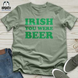 Irish You Were Beer Unisex T Shirt Gift For Animal Lover