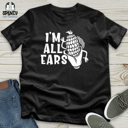 Im All Ears Unisex T Shirt Gift For Animal Lover
