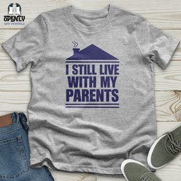 I Still Live With My Parents Softstyle Tee Gift For Animal Lover