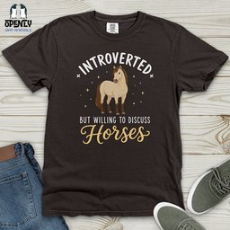 Introverted Horse Badge Heavy Cotton Comfort Colors Tee Gift For Horse Lover
