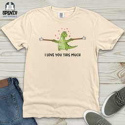 I Love You This Much Heavy Cotton Comfort Colors Tee Gift For Animal Lover