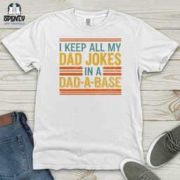 I Keep All My Dad Jokes Heavy Cotton Comfort Colors Tee Gift For Dad