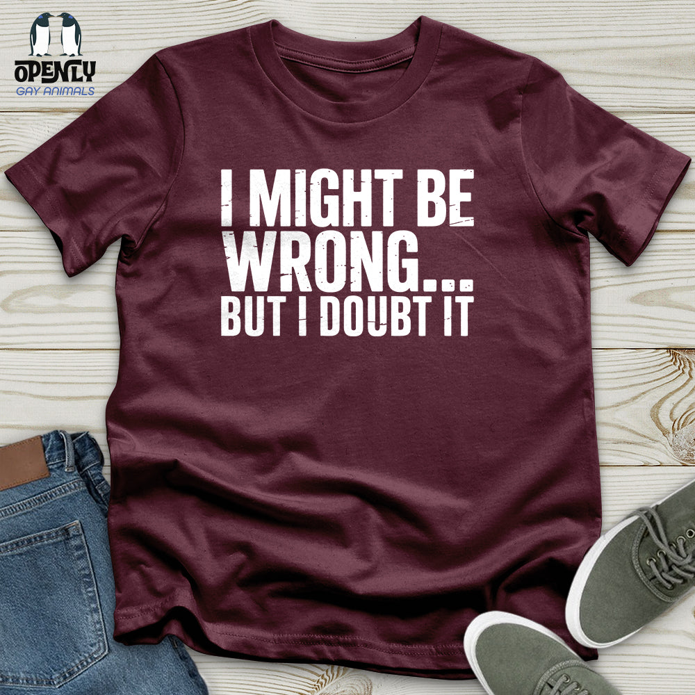 I Might Be Unisex T Shirt Gift For Animal Lover